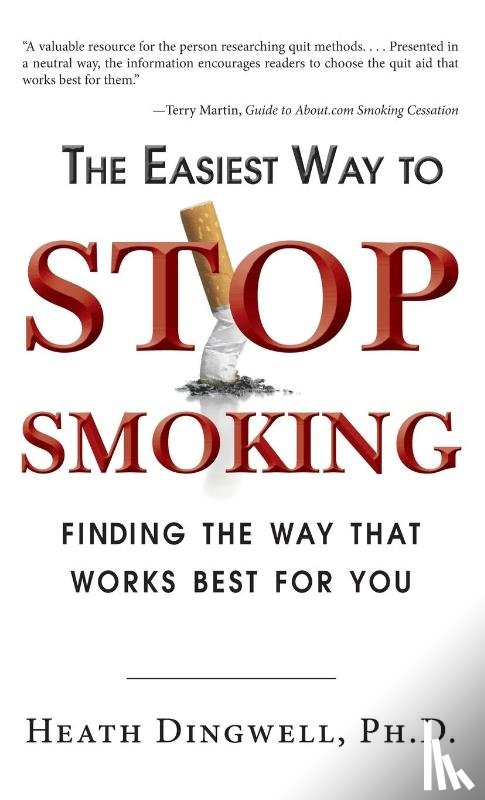 Dingwell, Heath - The Easiest Way to Stop Smoking