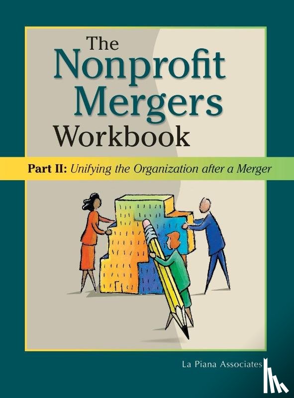 La Piana Associates - Nonprofit Mergers Workbook Part II