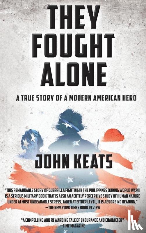 Keats, John - They Fought Alone