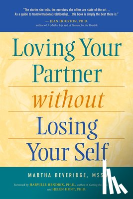 Beveridge, Martha - Loving Your Partner Without Losing Your Self