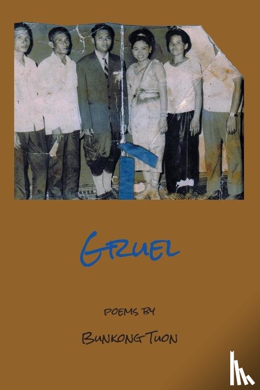 Tuon, Bunkong - Gruel