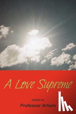 Arturo, Professor - A Love Supreme