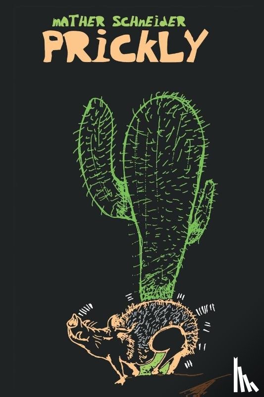 Schneider, Mather - Prickly