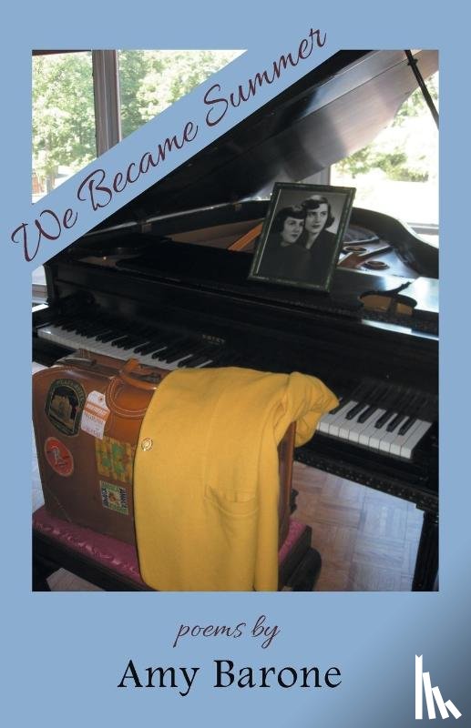 Barone, Amy - We Became Summer