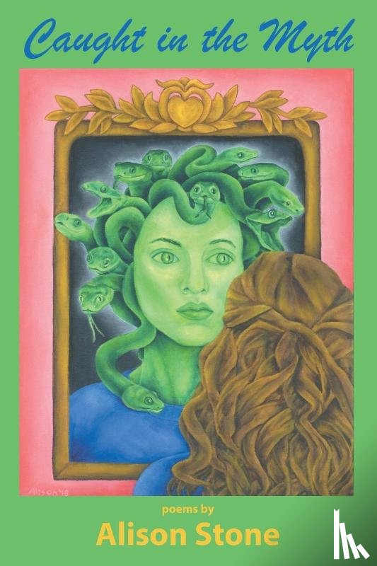 Stone, Alison - Caught in the Myth