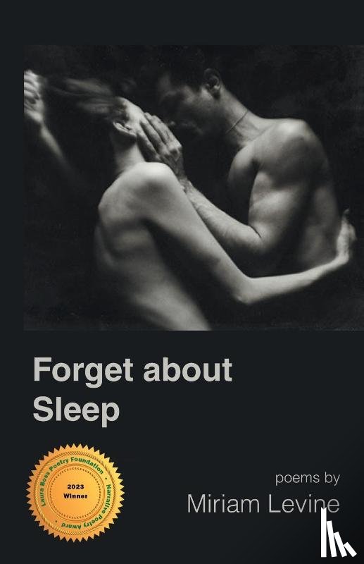 Levine, Miriam - Forget about Sleep