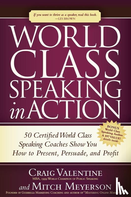 Valentine, Craig, Meyerson, Mitch - World Class Speaking in Action
