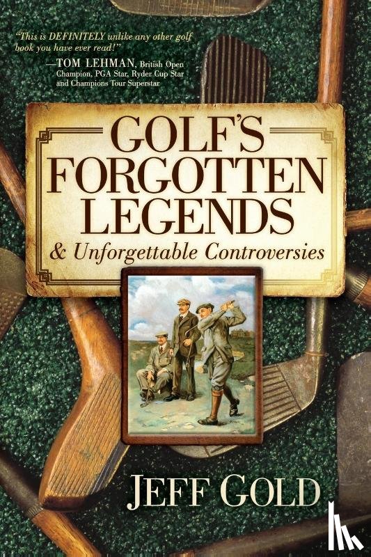Gold, Jeff - Golf's Forgotten Legends