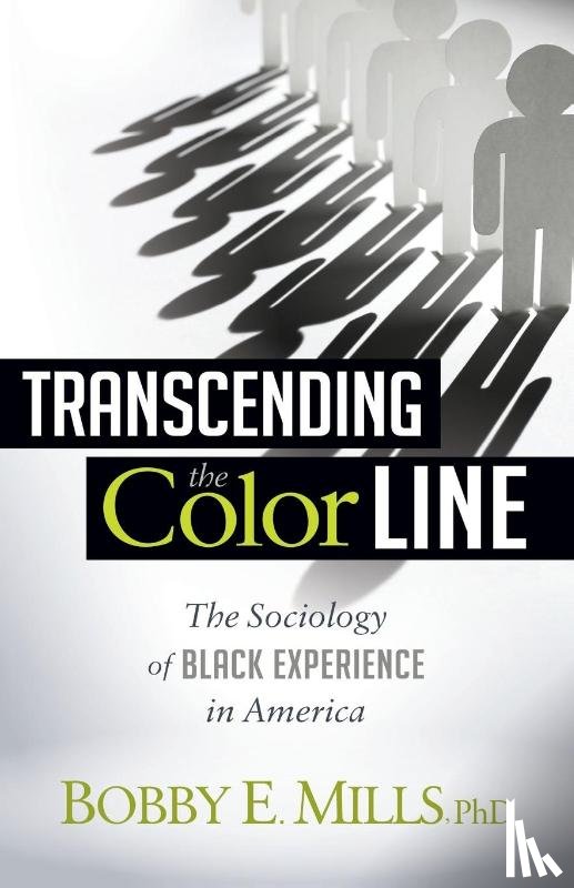 Mlls, Bobby E. - Transcending the Color Line