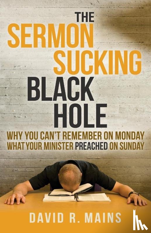 Mains, David R. - The Sermon Sucking Black Hole