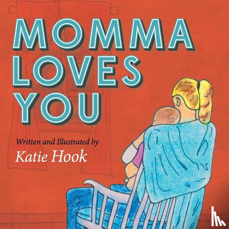 Hook, Katie Jo - Momma Loves You