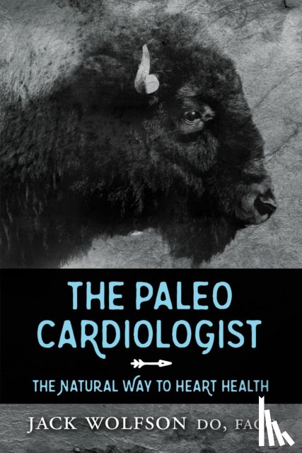 Wolfson, Jack - The Paleo Cardiologist