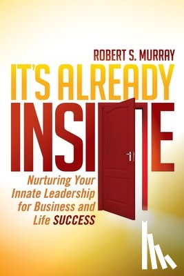 Murray, Robert S. - It's Already Inside