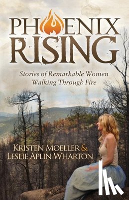 Moeller, Kristen, Wharton, Leslie Aplin - Phoenix Rising