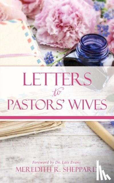 Sheppard, Meredith R - Letters to Pastors' Wives