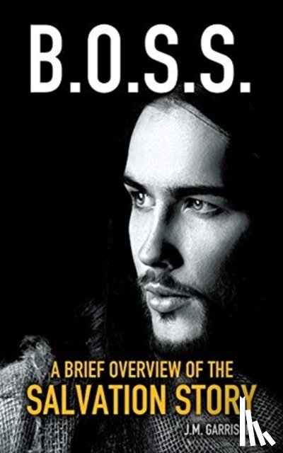 Garrison, J M - A Brief Overview of the Salvation Story