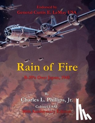 Phillips Colonel Usaf, Charles L - Rain of Fire