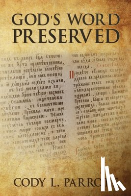 Parrott, Cody L - God's Word Preserved