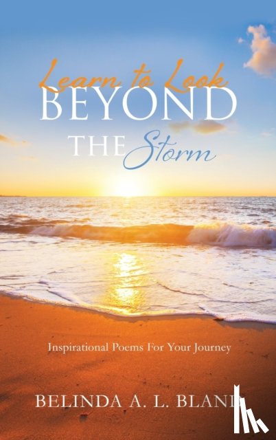 Bland, Belinda A L - Learn to Look Beyond The Storm