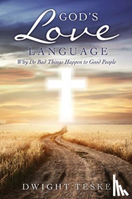 Teske, Dwight - God's Love Language