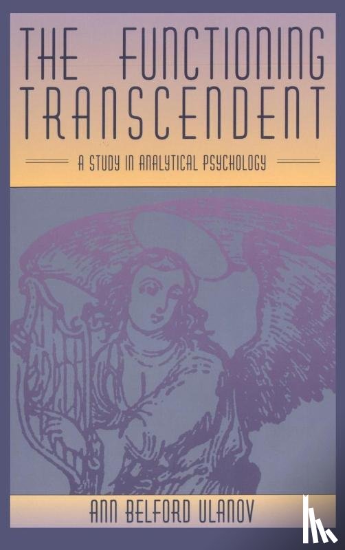 Ulanov, Ann Belford - The Functioning Transcendent