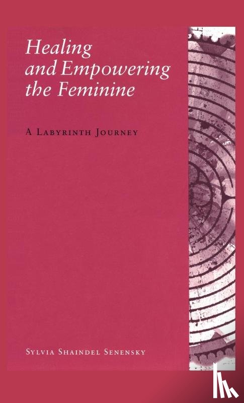 Senensky, Sylvia Shaindel - Healing and Empowering the Feminine