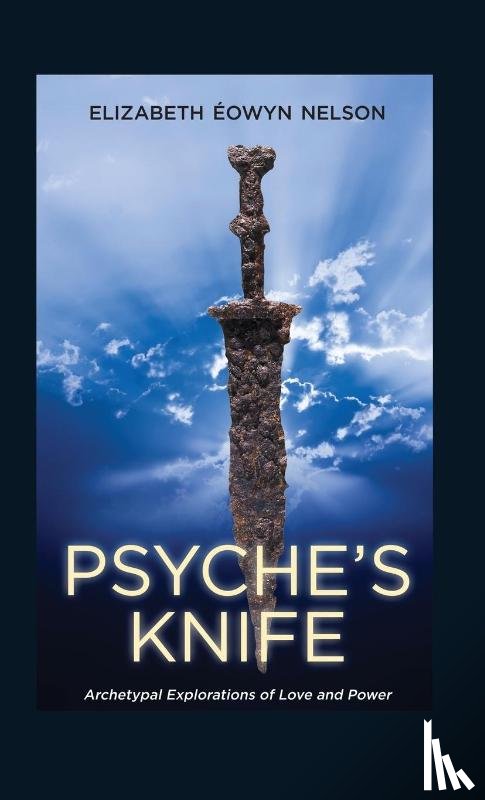 Nelson, Elizabeth Eowyn - Psyche's Knife