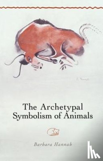 Hannah, Barbara - The Archetypal Symbolism of Animals
