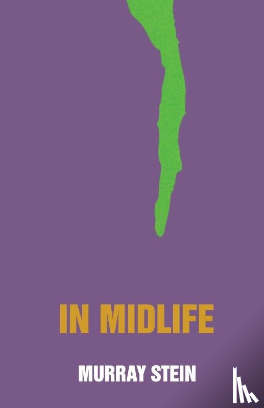 Stein, Murray (International School for Analytical Psychology Switzerland) - In Midlife