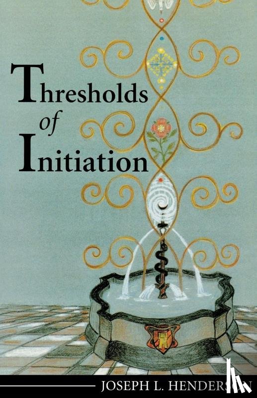 Henderson, Joseph L - Thresholds of Initiation