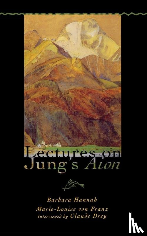 Hannah, Barbara, Von Franz, Marie-Louis - Lectures on Jung's Aion