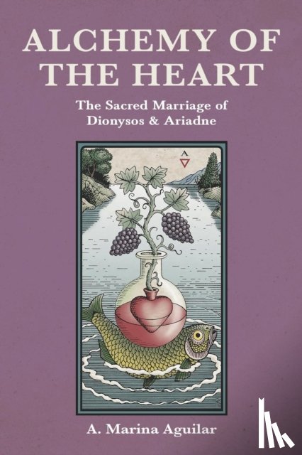 Aguilar, A Marina - Alchemy of the Heart