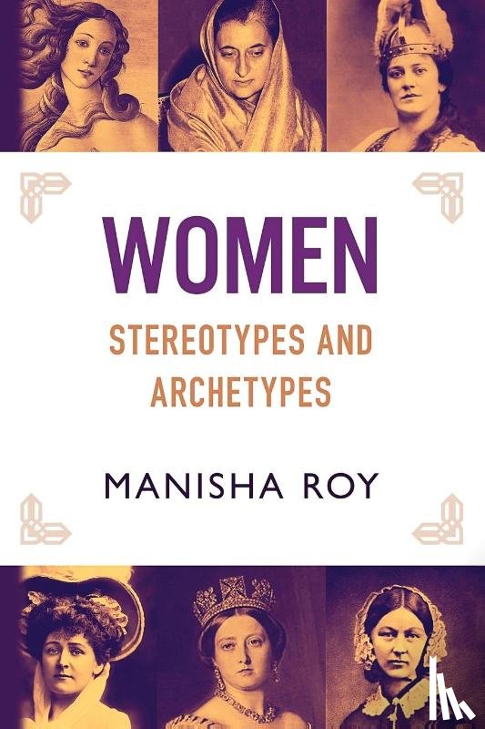 Roy, Manisha - Women, Stereotypes and Archetypes