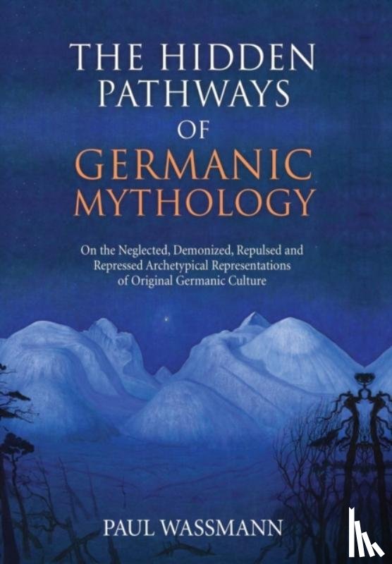 Wassmann, P - The Hidden Pathways of Germanic Mythology