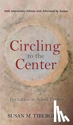 Tiberghien, Susan - Circling to the Center