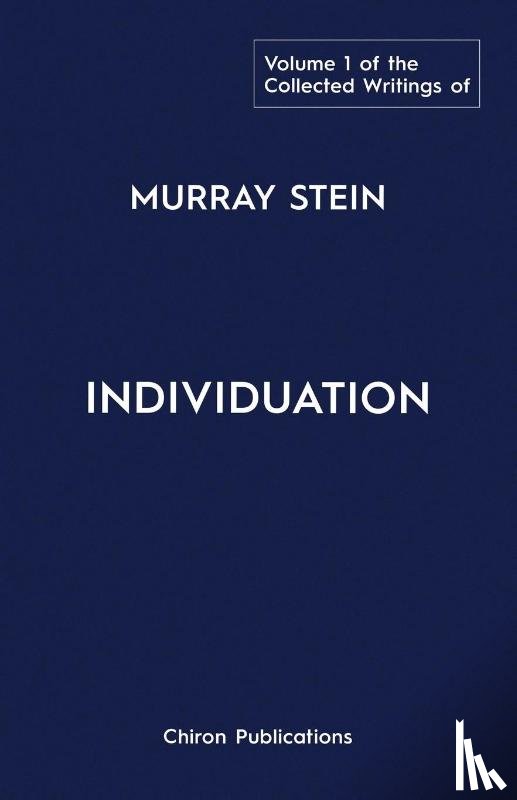 Stein, Murray - The Collected Writings of Murray Stein