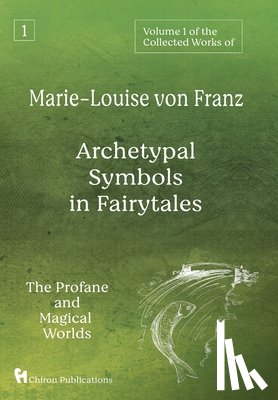 Von Franz, Marie-Louise - Volume 1 of the Collected Works of Marie-Louise von Franz
