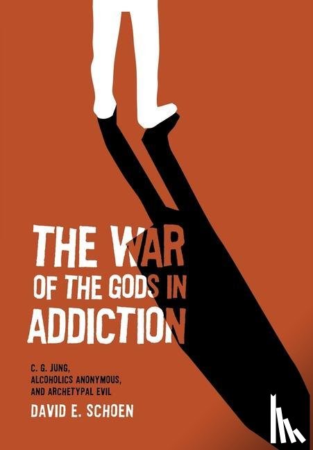 Schoen, David - The War Of The Gods In Addiction