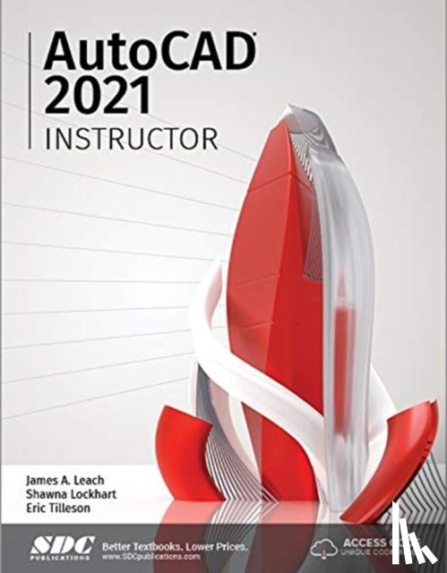 Lockhart, Shawna, Leach, James - AutoCAD 2021 Instructor