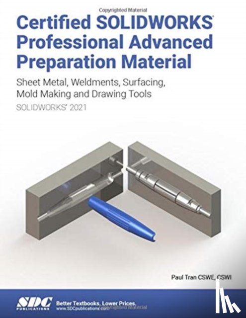 Tran, Paul - Certified SOLIDWORKS Professional Advanced Preparation Material (SOLIDWORKS 2021)