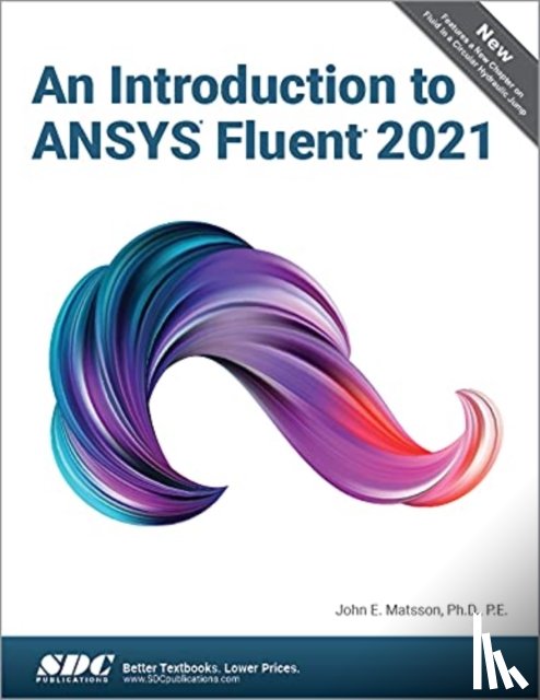 Matsson, John E. - An Introduction to ANSYS Fluent 2021