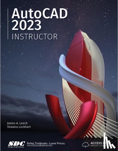 Leach, James, Lockhart, Shawna - AutoCAD 2023 Instructor