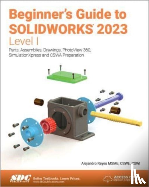 Reyes, Alejandro - Beginner's Guide to SOLIDWORKS 2023 - Level I