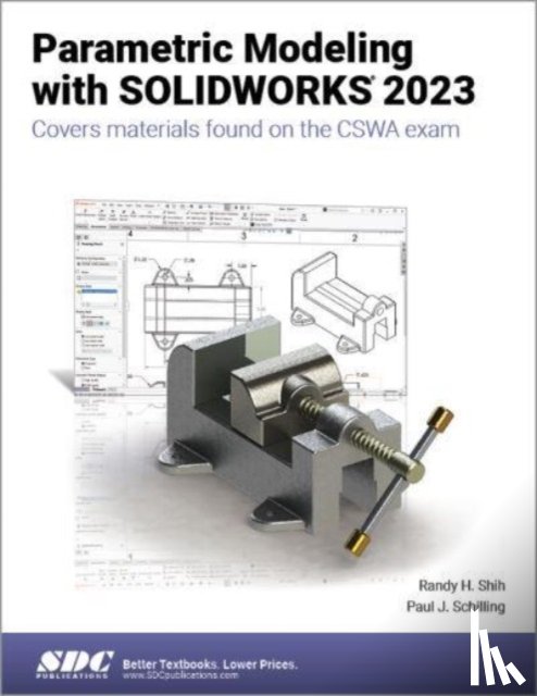 Schilling, Paul J., Shih, Randy H. - Parametric Modeling with SOLIDWORKS 2023