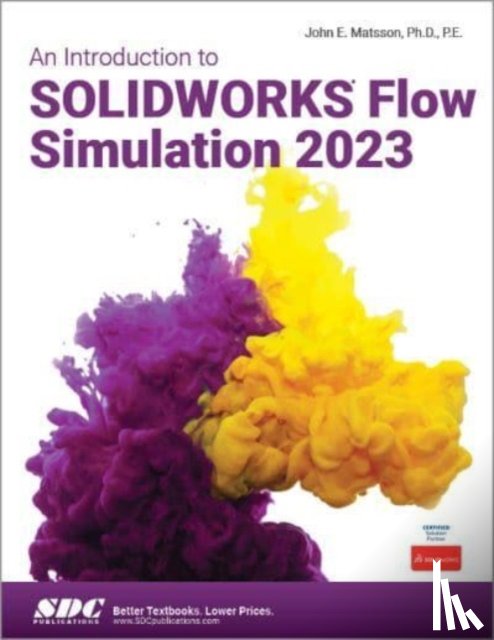 Matsson, John E. - An Introduction to SOLIDWORKS Flow Simulation 2023