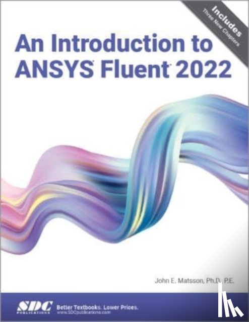 Matsson, John E. - An Introduction to ANSYS Fluent 2022