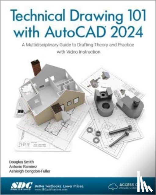 Congdon-Fuller, Ashleigh, Ramirez, Antonio, Smith, Douglas - Technical Drawing 101 with AutoCAD 2024
