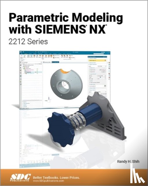 Shih, Randy H. - Parametric Modeling with Siemens NX