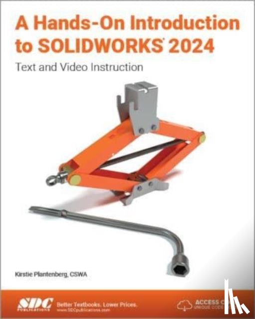 Plantenberg, Kirstie - A Hands-On Introduction to SOLIDWORKS 2024