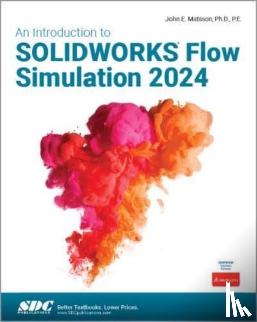 Matsson, John E. - An Introduction to SOLIDWORKS Flow Simulation 2024